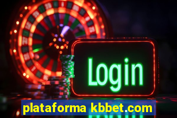 plataforma kbbet.com